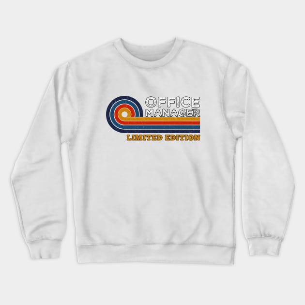 Funny Retro Vintage Sunset Office Manager Design  Gift Ideas Humor Crewneck Sweatshirt by Arda